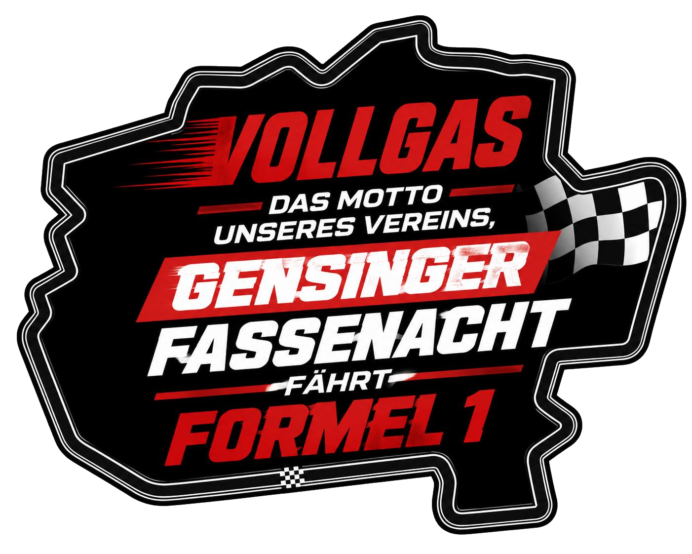 Vollgas – das Motto unsres Vereins, Gensinger Fassenacht fährt Formel 1